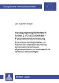 Cover: Abw&auml;gungsm&ouml;glichkeiten in Artikel 2 VO (EG) 4064/89 - Fusionskontrollverordnung - Peter Lang Verlag