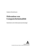 Cover: Pr&auml;vention von Computerkriminalit&auml;t - Peter Lang Verlag
