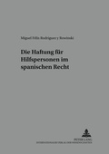 Cover: Die Haftung f&uuml;r Hilfspersonen im spanischen Recht - Peter Lang Verlag