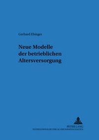 Abbildung von: Neue Modelle der betrieblichen Altersversorgung - Peter Lang Verlag