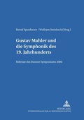 Cover: Gustav Mahler und die Symphonik des 19. Jahrhunderts - Peter Lang Verlag