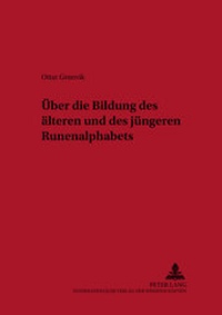Abbildung von: Über die Bildung des älteren und des jüngeren Runenalphabets - Peter Lang Verlag
