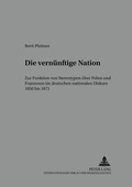 Cover: Die 'vern&uuml;nftige' Nation - Peter Lang Verlag
