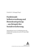 Cover: Funktionale Selbstverwaltung und Demokratieprinzip - am Beispiel der Sozialversicherung - Peter Lang Verlag