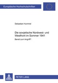 Cover: Die sowjetische Nordwest- und Westfront im Sommer 1941 - Peter Lang Verlag