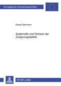 Cover: Systematik und Grenzen der Zueignungsdelikte - Peter Lang Verlag