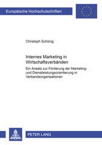 Abbildung von: Internes Marketing in Wirtschaftsverbänden - Peter Lang Verlag