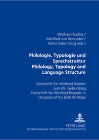 Bild vergrößern Bild: Philologie, Typologie und Sprachstruktur- Philology, Typology and Language Structure - Peter Lang Verlag