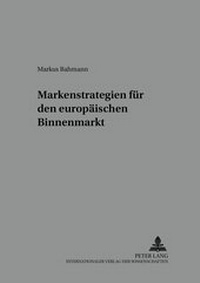 Abbildung von: Markenstrategien für den europäischen Binnenmarkt - Peter Lang Verlag