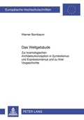 Cover: Das Weltgeb&auml;ude - Peter Lang Verlag