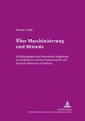 Cover: &Uuml;ber Maschinisierung und Mimesis - Peter Lang Verlag
