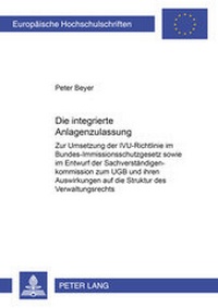 Bild: Die integrierte Anlagenzulassung - Peter Lang Verlag