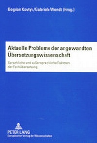 Abbildung von: Aktuelle Probleme der angewandten Übersetzungswissenschaft - Peter Lang Verlag