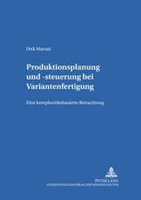 Abbildung von: Produktionsplanung und -steuerung bei Variantenfertigung - Peter Lang Verlag