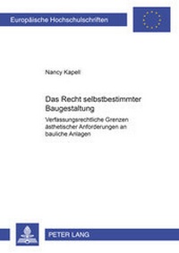 Abbildung von: Das Recht selbstbestimmter Baugestaltung - Peter Lang Verlag