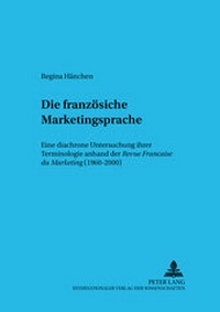 Abbildung von: Die französische Marketingsprache - Peter Lang Verlag