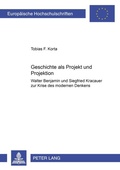 Cover: Geschichte als Projekt und Projektion - Peter Lang Verlag