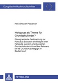 Cover: Holocaust als Thema f&uuml;r Grundschulkinder? - Peter Lang Verlag