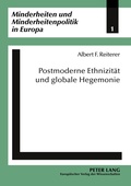 Cover: Postmoderne Ethnizit&auml;t und globale Hegemonie - Peter Lang Verlag