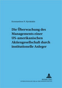 Abbildung von: Die Überwachung einer US-amerikanischen Aktiengesellschaft durch institutionelle Anleger - Peter Lang Verlag