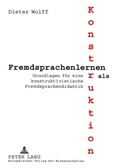 Cover: Fremdsprachenlernen als Konstruktion - Peter Lang Verlag
