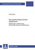 Cover: Das soziale Kapital auf dem Arbeitsmarkt - Peter Lang Verlag