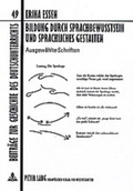 Cover: Bildung durch Sprachbewu&szlig;tsein und sprachliches Gestalten - Peter Lang Verlag