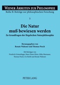 Cover: Die Natur mu&szlig; bewiesen werden - Peter Lang Verlag