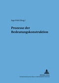 Cover: Prozesse der Bedeutungskonstruktion - Peter Lang Verlag