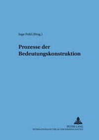 Abbildung von: Prozesse der Bedeutungskonstruktion - Peter Lang Verlag