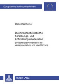 Abbildung von: Die zwischenbetriebliche Forschungs- und Entwicklungskooperation - Peter Lang Verlag