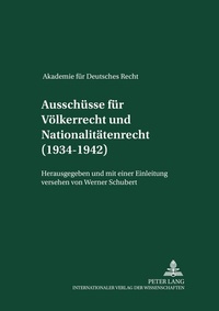 Abbildung von: Ausschüsse für Völkerrecht und für Nationalitätenrecht (1934-1942) - Peter Lang Verlag