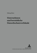 Cover: Unternehmen und betriebliche Umweltschutzverb&auml;nde - Peter Lang Verlag