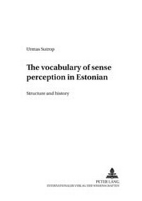 Abbildung von: The vocabulary of sense perception in Estonian - Peter Lang Verlag