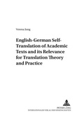 Cover: English-German Self-Translation of Academic Texts and its Relevance for Translation Theory and Practice - Peter Lang Verlag