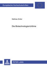 Abbildung von: Die Biotechnologierichtlinie - Peter Lang Verlag
