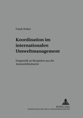 Cover: Koordination im internationalen Umweltmanagement - Peter Lang Verlag