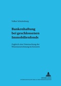 Cover: Bankenhaftung bei geschlossenen Immobilienfonds - Peter Lang Verlag