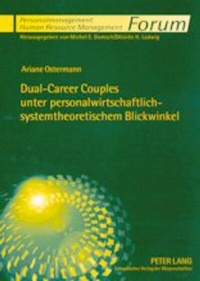 Abbildung von: Dual-Career Couples unter personalwirtschaftlich-systemtheoretischem Blickwinkel - Peter Lang Verlag