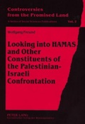 Cover: Looking into HAMAS and Other Constituents of the Palestinian-Israeli Confrontation - Peter Lang Verlag