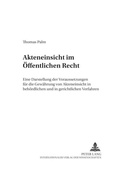 Cover: Akteneinsicht im &ouml;ffentlichen Recht - Peter Lang Verlag