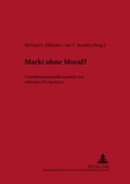 Cover: Markt ohne Moral? - Peter Lang Verlag