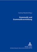 Cover: Grammatik und Grammatikvermittlung - Peter Lang Verlag