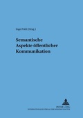 Cover: Semantische Aspekte &ouml;ffentlicher Kommunikation - Peter Lang Verlag