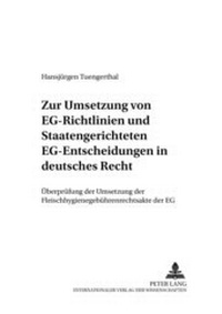 Abbildung von: Zur Umsetzung von EG-Richtlinien und staatengerichteten EG-Entscheidungen in deutsches Recht - Peter Lang Verlag