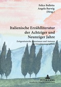 Cover: Italienische Erz&auml;hlliteratur der Achtziger und Neunziger Jahre - Peter Lang Verlag