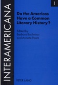 Cover: Do the Americas Have a Common Literary History? - Peter Lang Verlag