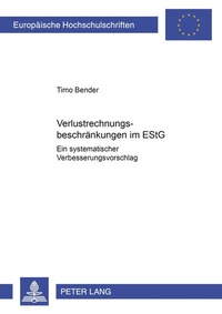 Abbildung von: Verlustverrechnungsbeschränkungen im EStG - Peter Lang Verlag