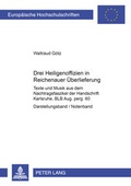 Cover: Drei Heiligenoffizien in Reichenauer &Uuml;berlieferung - Peter Lang Verlag
