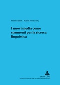 Cover: I nuovi media come strumenti per la ricerca linguistica - Peter Lang Verlag